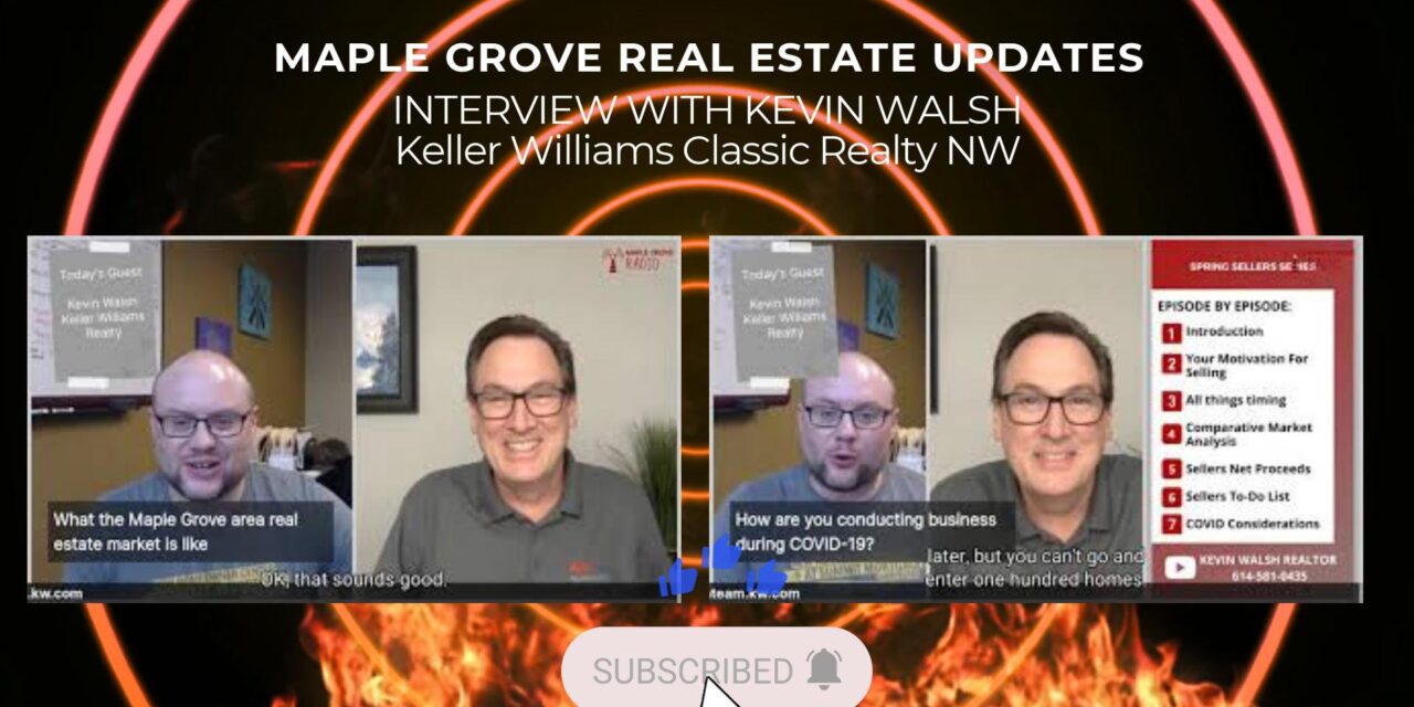 The Maple Grove Real Estate Market with Kevin Walsh