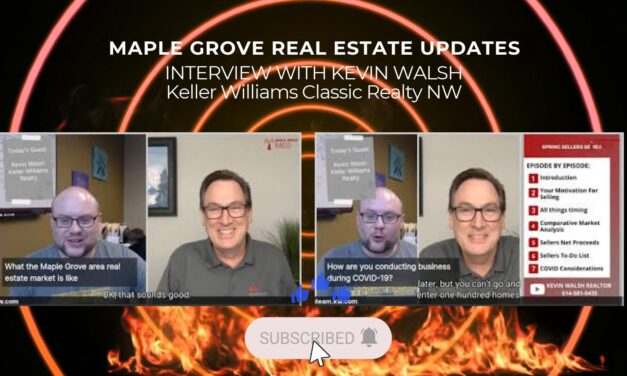 The Maple Grove Real Estate Market with Kevin Walsh